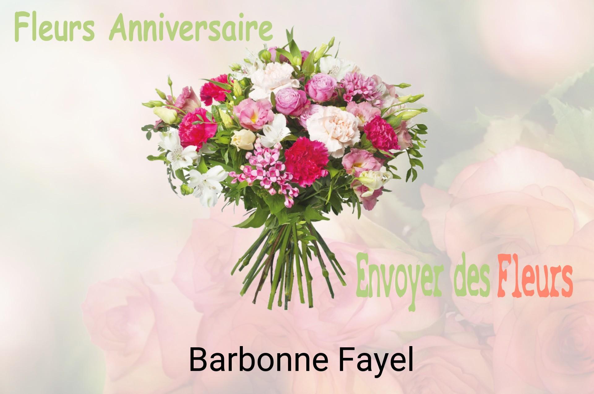 Bouquet de fleurs d’anniversaire livré à Barbonne-Fayel